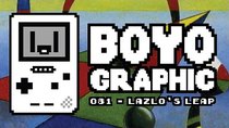 Boyographic - Episode 81 - Lazlo's Leap Review