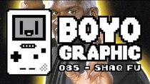 Boyographic - Episode 85 - Shaq Fu Review