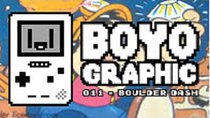 Boyographic - Episode 11 - Boulder Dash