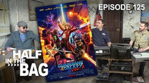 Half in the Bag - Episode 4 - Guardians of the Galaxy Vol. 2