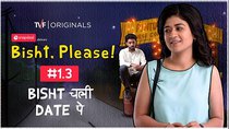 Bisht, Please! - Episode 3 - Bisht Chali Date Pe