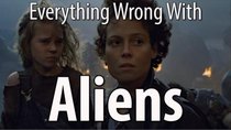 CinemaSins - Episode 40 - Everything Wrong With Aliens