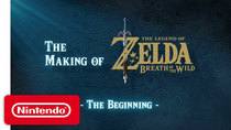 The Making of The Legend of Zelda: Breath of the Wild - Episode 1 - The Beginning