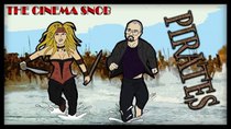 The Cinema Snob - Episode 22 - Pirates