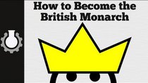 CGP Grey - Episode 7 - How to Become the British Monarch