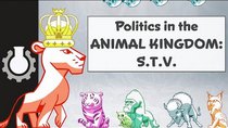 CGP Grey - Episode 9 - Politics in the Animal Kingdom: Single Transferable Vote