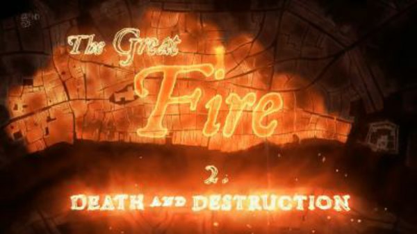 The Great Fire: In Real Time - S01E02 - Death and Destruction