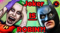 Film Theory - Episode 19 - Is Suicide Squad's Joker ACTUALLY Batman's Boy Wonder?