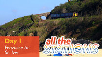 All The Stations - Episode 1 - Make Your Intent Clear - Day 1 - Penzance to St. Ives