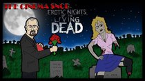 The Cinema Snob - Episode 23 - Erotic Nights of the Living Dead