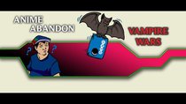 Anime Abandon - Episode 8 - Vampire Wars