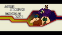 Anime Abandon - Episode 9 - Mad Bull 34 (1)