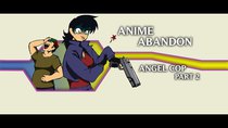 Anime Abandon - Episode 14 - Angel Cop (2)