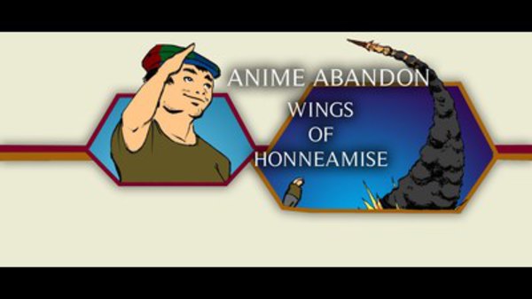 Anime Abandon - Ep. 16 - The Wings of Honneamise