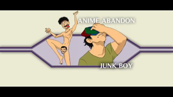 Anime Abandon - S02E01 - Junk Boy