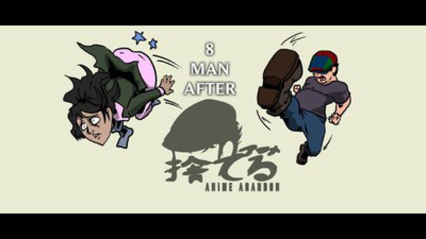 Anime Abandon - S03E07 - 8 Man After