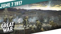 The Great War - Episode 23 - The Battle of Messines - Explosion Beneath Hill 60