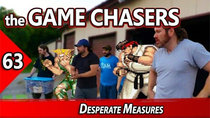 The Game Chasers - Episode 2 - Desperate Measures (#63)