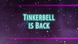 Tinkerbell Is Back