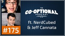 The Co-Optional Podcast - Episode 175 - The Co-Optional Podcast Ep. 175 ft. NerdCubed & Jeff Cannata