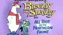 Breezly and Sneezly - Episode 2 - All Riot on the Northern Front