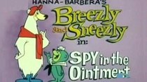 Breezly and Sneezly - Episode 22 - Spy in the Ointment