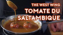 Binging with Babish - Episode 24 - Tomate du Saltambique from The West Wing