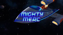 Mission Force One - Episode 10 - Mighty Merc