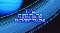 Mission Force One - Episode 27 - The Neptune Adventure