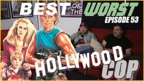 Best of the Worst - Episode 6 - Hollywood Cop