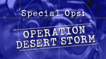 History Channel Documentaries - Episode 28 - Special Ops: Operation Desrt Storm