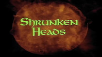 13 Nights of Elvira - Episode 9 - Shrunken Heads