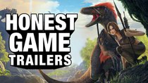 Honest Game Trailers - Episode 30 - ARK: Survival Evolved