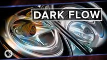 PBS Space Time - Episode 27 - Dark Flow