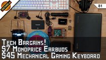 TekThing - Episode 81 - Tech Bargains! Memory, Drives, Cables, $45 1STPLAYER Mechanical...
