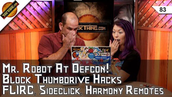 TekThing - S01E83 - How Much RAM Do You Need? Block Thumbdrive Attacks, Smart Lock Hacks, Sideclick, FLIRC & Harmony
