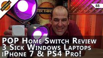 TekThing - Episode 88 - POP Home Switch Review, iPhone 7, Lenovo Yoga Book, PlayStation...