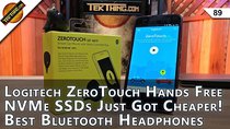 TekThing - Episode 89 - Best Wireless Headphones, Logitech ZeroTouch Review, Intel 600p...