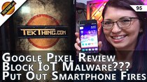 TekThing - Episode 95 - 3 Google Pixel Problems, $100 Noise Cancelling Headphones, How...
