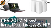 TekThing - Episode 105 - CES 2017 Is HERE. New Dell XPS 13 2-in-1, HP's Epic Omen X 35,...