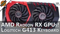 TekThing - Episode 121 - AMD Radeon RX 580 vs GTX 1060! Logitech G413 Gaming Keyboard,...