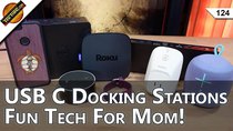 TekThing - Episode 124 - Tech Gifts For Mom, USB Type C Dock: Dell TB16 vs Kensington...