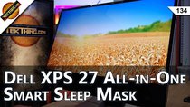 TekThing - Episode 134 - Dell XPS 27 All-in-One, Illumy Smart Sleep Mask, Encrypt Dropbox...