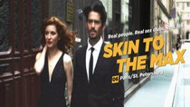 Skin to the Max - Episode 6 - Paris / St. Petersburg