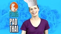 The Flog - Episode 42 - Felicia Day & Robin Thorsen Get Saucy With Pad Thai!