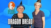 The Flog - Episode 46 - Felicia & Robin Make Dragon Bread!