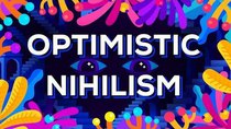 Kurzgesagt – In a Nutshell - Episode 7 - Optimistic Nihilism