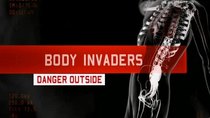 Body Invaders - Episode 2 - Danger Outside