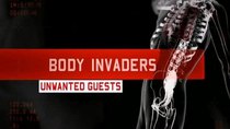 Body Invaders - Episode 3 - Unwanted Guests