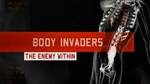 Body Invaders - Episode 5 - The Enemy Within